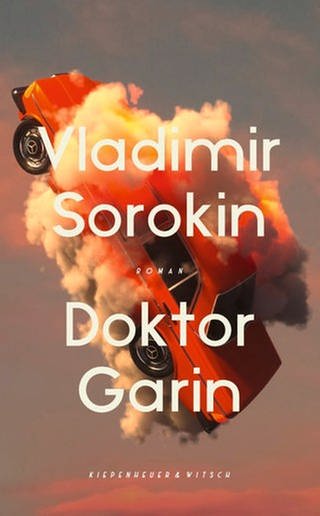 Vladimir Sorokin – Doktor Garin (Foto: Pressestelle, Kiepenheuer & Witsch Verlag)
