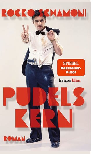 Rocko Schamoni: Pudels Kern. Verlag hanserblau 2024 (Foto: Pressestelle, Verlag hanserblau)