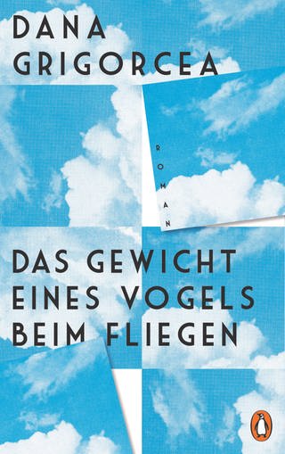 Buchcover „Das Gewicht eines Vogels beim Fliegen“ von Dana Gigorcea