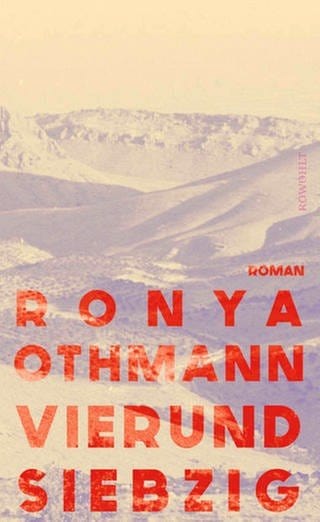 Ronya Othmann – Vierundsiebzig (Foto: Pressestelle, Rowohlt Verlag, (c) Paula Winkler)