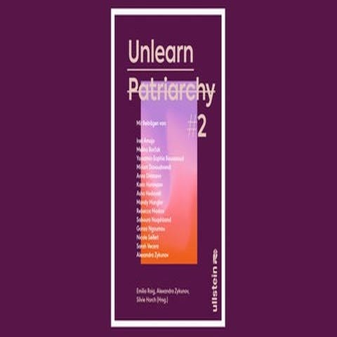 Unlearn Patriarchy (Foto: Pressestelle, Ullstein Hardcover)
