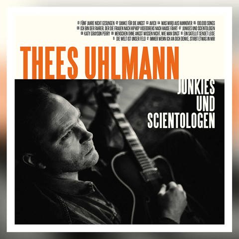 Thees Uhlmann: Junkies und Scientologen (Foto: Grand Hotel van Cleef)