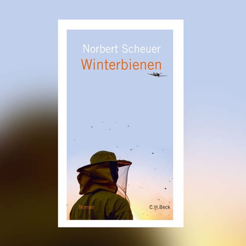 Norbert Scheuer: Winterbienen (Foto: C.H. Beck)