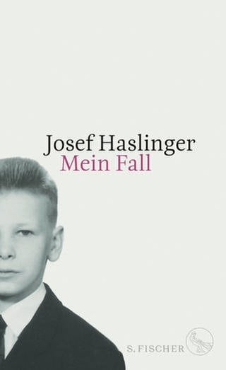 Joseph Haslinger - mein Fall (Foto: Fischer Verlag)