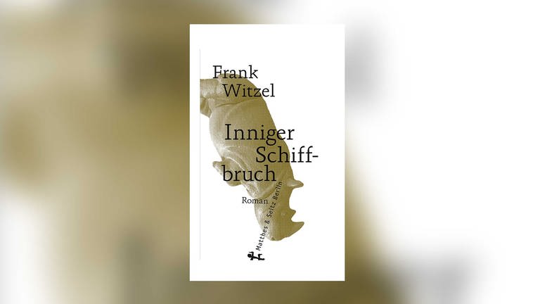 Frank Witzel - Inniger Schiffbruch