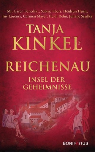 Buchcover "Reichenau - Insel der Geheimnisse" von Tanja Kinkel (Foto: BONIFATIUS, Tanja Kinkel)