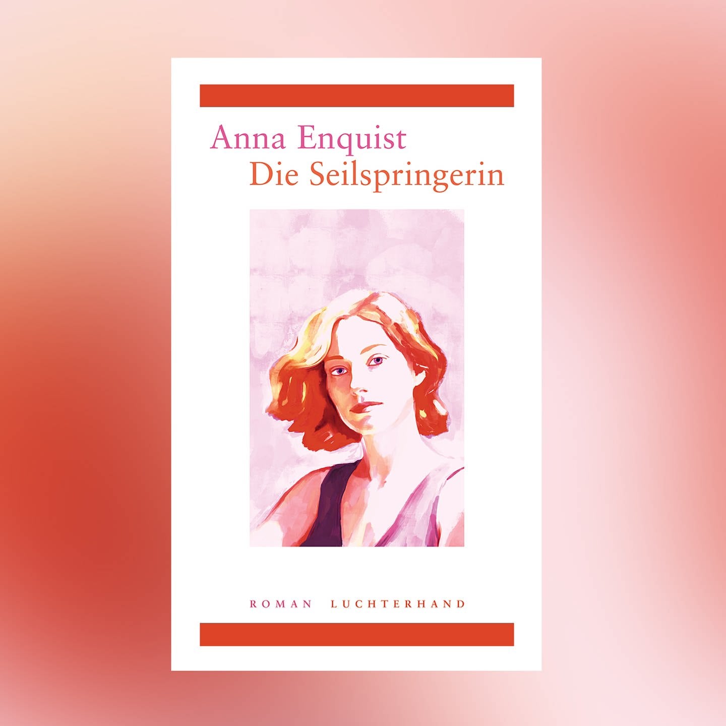 Anna Enquist – Die Seilspringerin