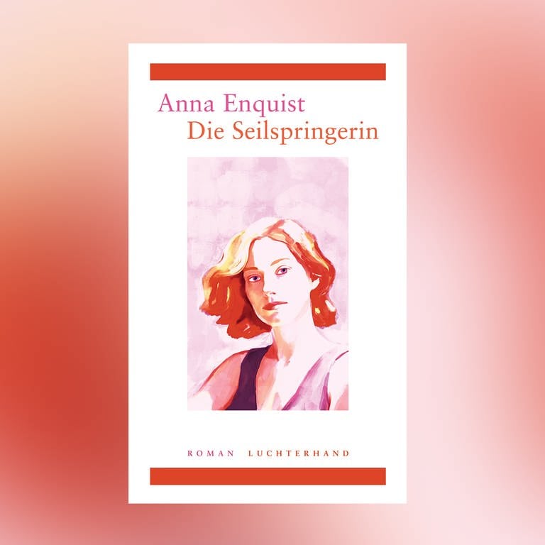 Anna Enquist – Die Seilspringerin (Foto: Pressestelle, Luchterhand Verlag)