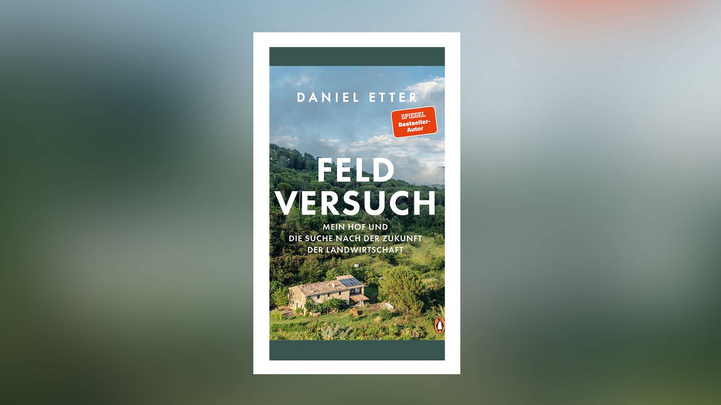 Daniel Etter – Feldversuch (Foto: Pressestelle, Penguin Verlag)