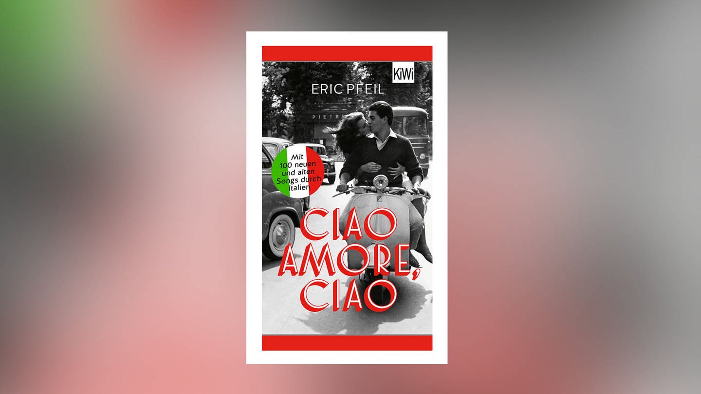 Eric Pfeil - Ciao Amore, ciao. Mit 100 neuen und alten Songs durch Italien (Foto: Pressestelle, Kiepenheuer & Witsch Verlag)