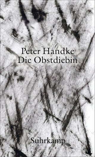 Buchcover: Die Obstdiebin oder Einfache Fahrt ins Landesinnere (Foto: Pressestelle, Suhrkamp Verlag -)