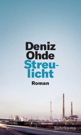 Cover des Buches Deniz Ohde: Streulicht (Foto: Pressestelle, Suhrkamp Verlag)