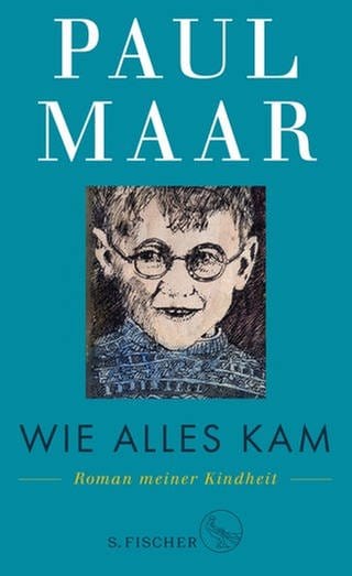 Cover des Buches Paul Maar: Wie alles kam. Roman meiner Kindheit (Foto: Pressestelle, S. Fischer Verlag)