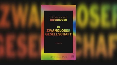 Cover des Buches: Leonhard Hieronymi: In zwangloser Gesellschaft (Foto: Pressestelle, Verlag: Hoffmann und Campe)