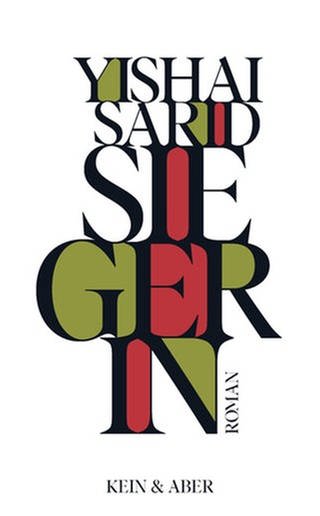 Cover des Buches Yishai Sarid: Siegerin (Foto: Pressestelle, Verlag: Kein & Aber)