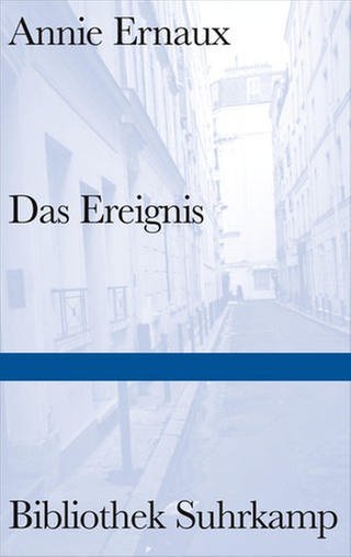 Cover des Buches Annie Ernaux: Das Ereignis (Foto: Pressestelle, Suhrkamp Verlag)