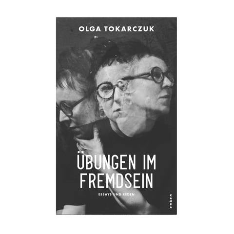 Cover des Buches Olga Tokarczuk: Übungen im Fremdsein (Foto: Pressestelle, Kampa Verlag)