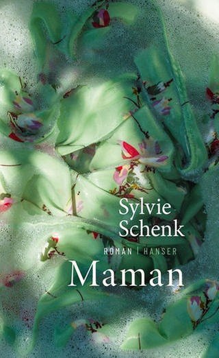 Cover des Buches Sylvie Schenk: Maman (Foto: Pressestelle, Hanser)