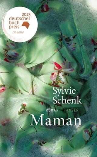 Cover des Buches Sylvie Schenk: Maman (Foto: Pressestelle, Verlag: Hanser)