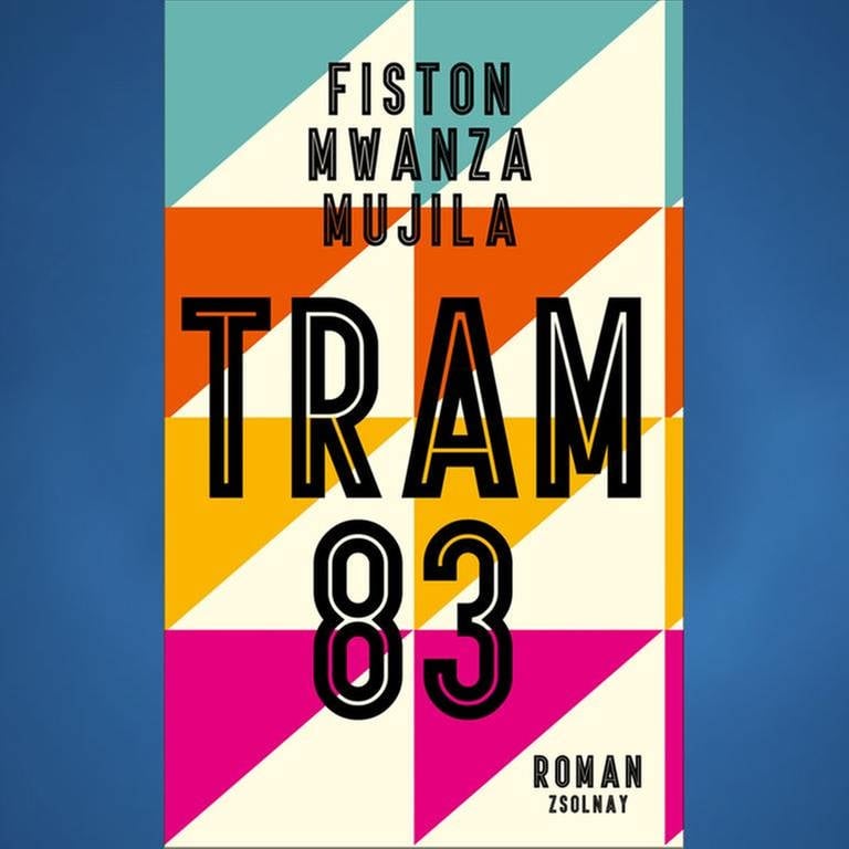 FISTON MWANZA MUJILA: Tram 83 (Foto: Zsolnay Verlag -)