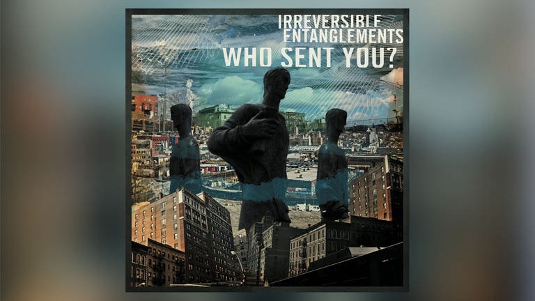 Beste Jazzplatten 2020 - Irreversible Entanglements: Who Sent You?  (Foto: Pressestelle, International Anthem)