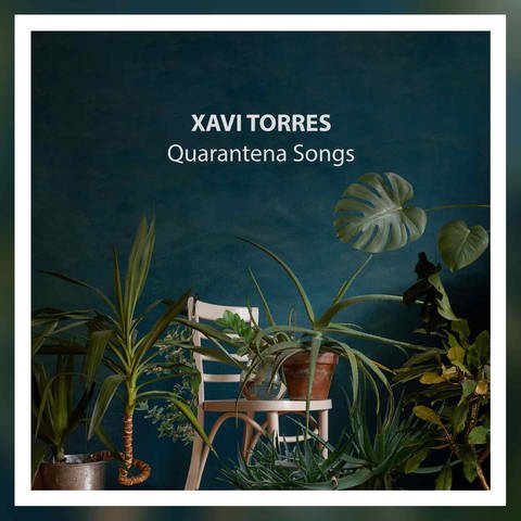 Quarantena Songs von Xavi Torres