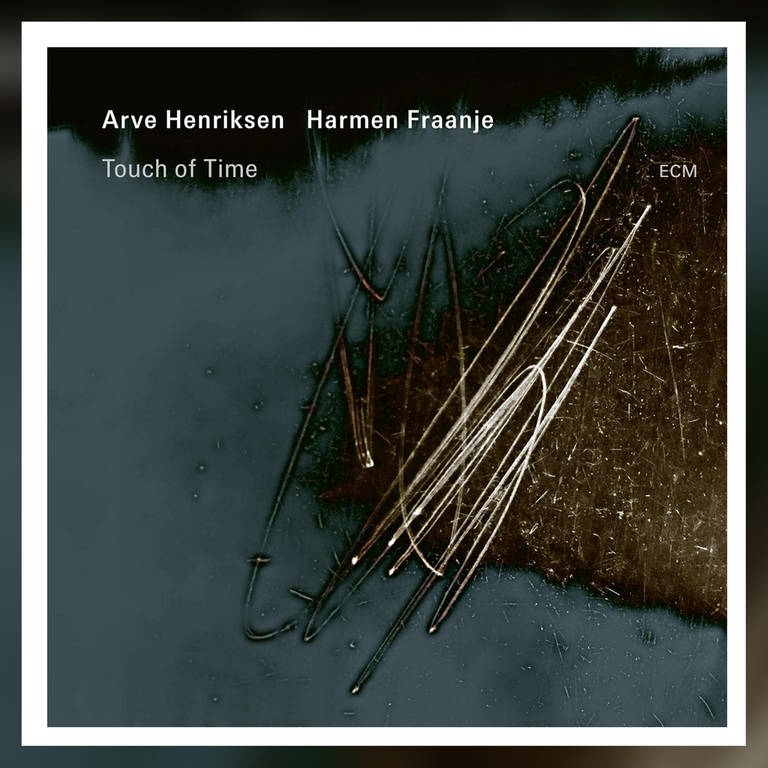 Arve Henriksen, Harmen Fraanje: Touch of Time. Label ECM