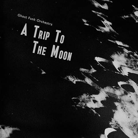 A Trip to the Moon (Foto: Pressestelle, Ghost Funk Orchestra)