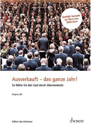 Buch-Cover: Magnus Still: Ausverkauft - das ganze Jahr! (Foto: Pressestelle, Schott Verlag)