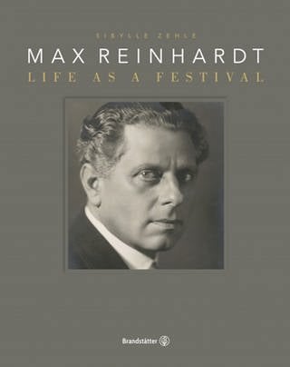 Buch-Cover: Max Reinhardt – Ein Leben als Festspiel