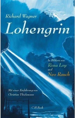 Buch-Cover Richard Wagner - Lohengrin (Foto: Pressestelle, C.H. Beck)