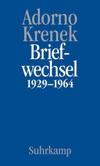 Briefe und Briefwechsel - Band 6.I: Theodor W. AdornoErnst Krenek. Briefwechsel 1929-1964 (Foto: Pressestelle, Suhrkamp)