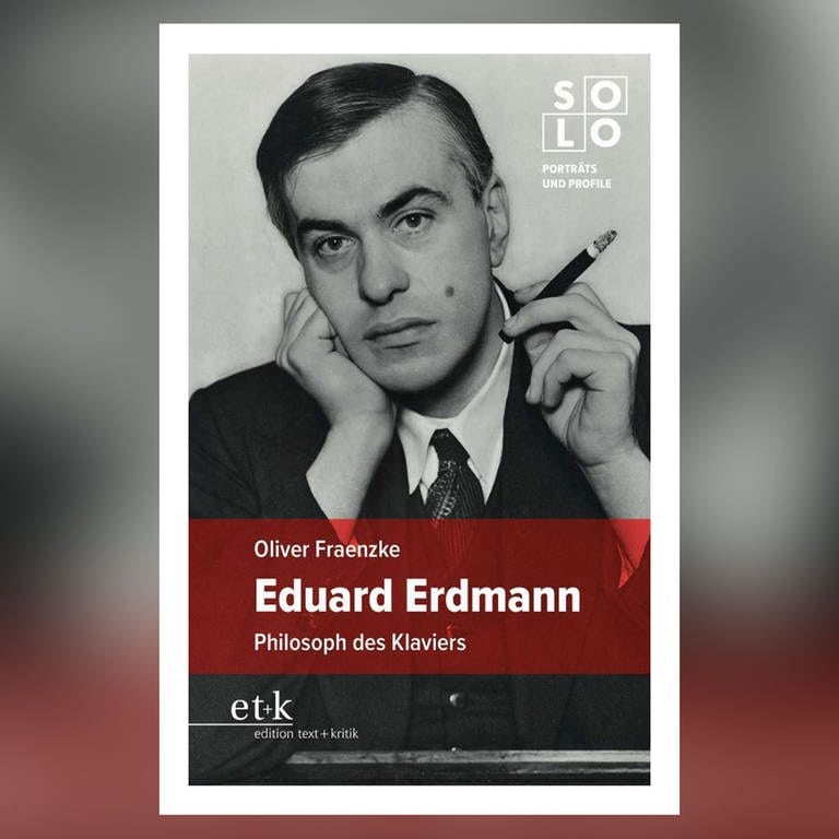 Buch-Cover mit einem Portrait von Eduard Erdmann: Oliver Fraenzke: „Eduard Erdmann. Philosoph des Klaviers“