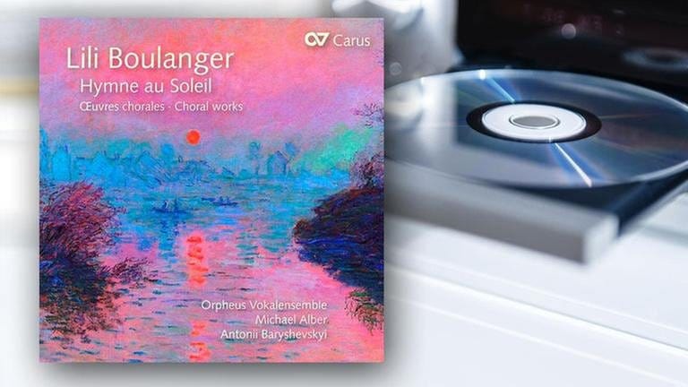 CD-Cover: Lili Boulanger: Chorwerke "Hymne au Soleil"