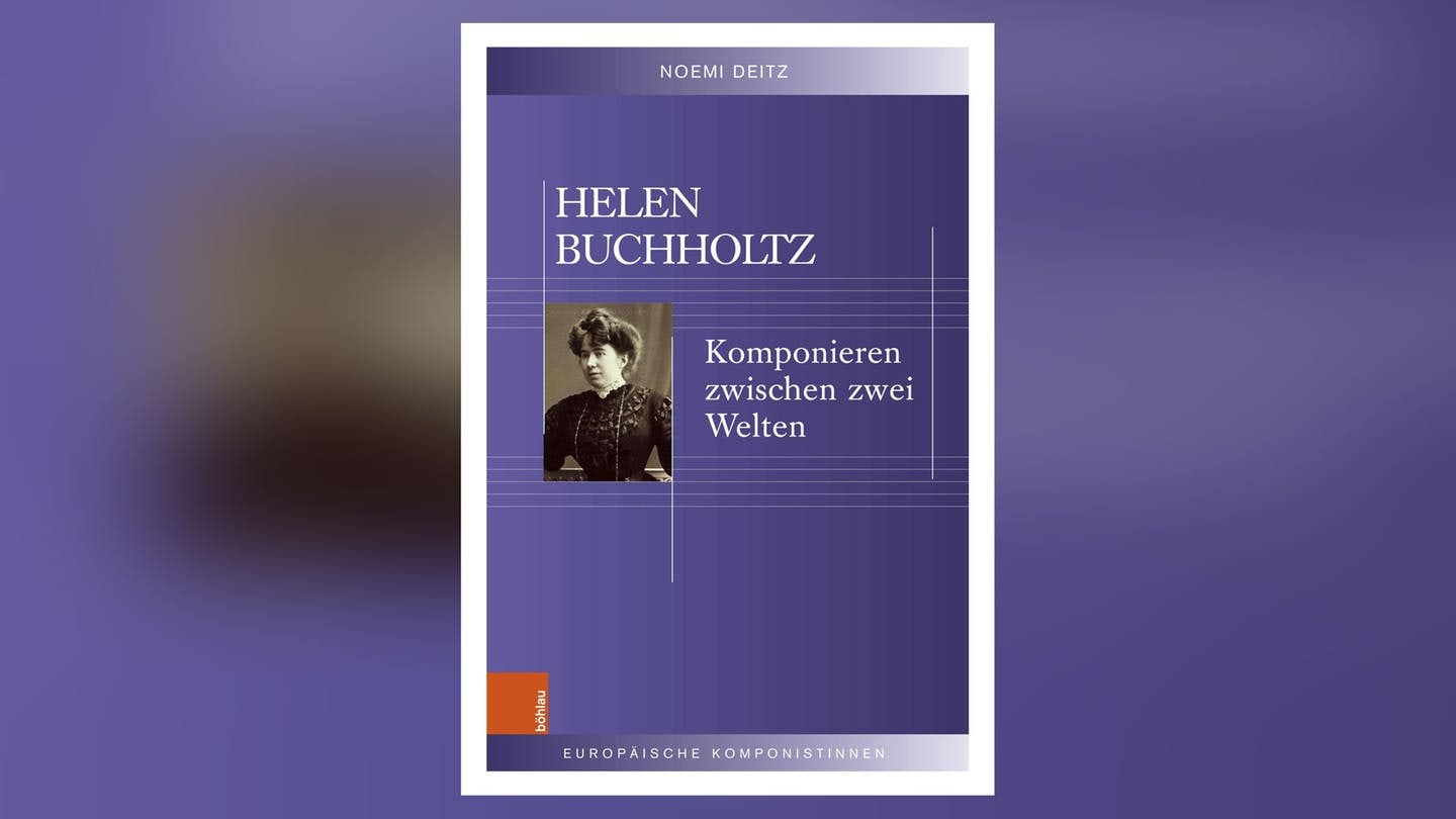 Helen Buchholtz – Komponieren als Frau im 20. Jahrhundert (Foto: Pressestelle, Böhlau Verlag)