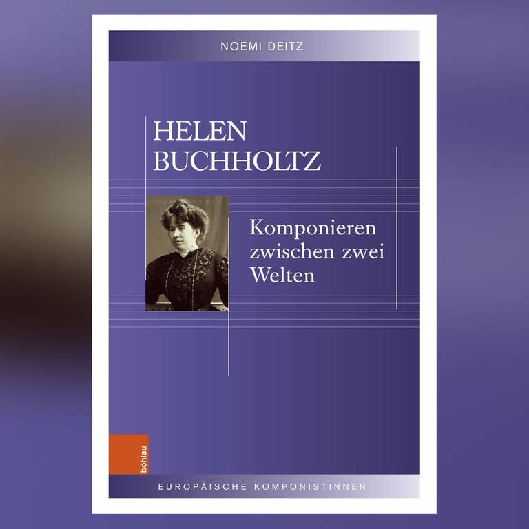 Helen Buchholtz – Komponieren als Frau im 20. Jahrhundert (Foto: Pressestelle, Böhlau Verlag)