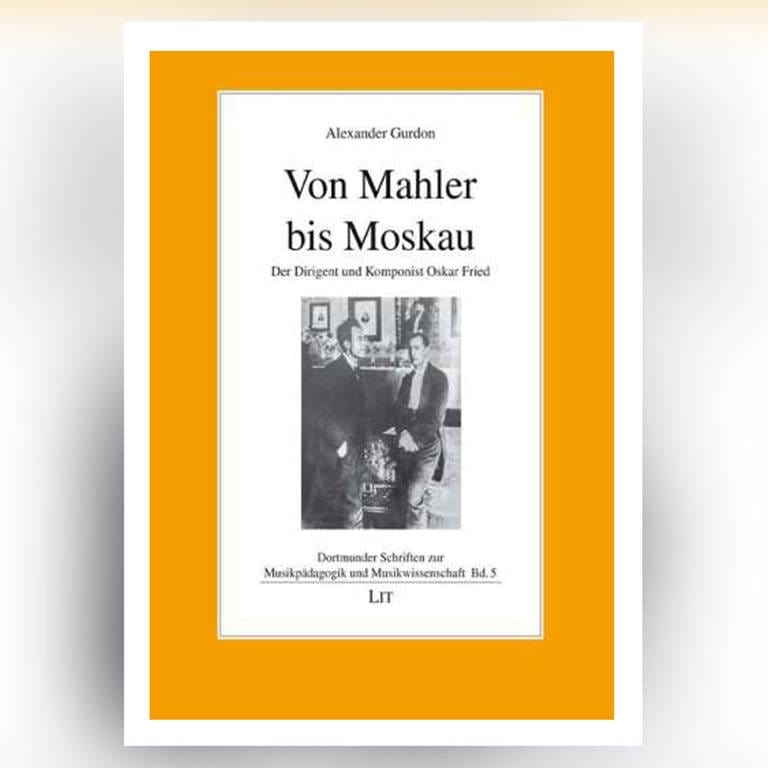 Von Mahler bis Moskau (Foto: Pressestelle, Lit Verlag)