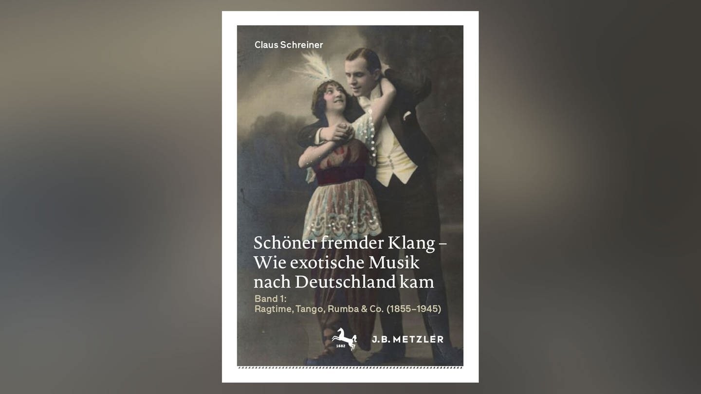 Claus Schreiner: Schöner fremder Klang – Wie exotische Musik nach Deutschland kam (Foto: Pressestelle, J.B. Metzler)