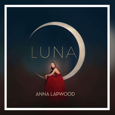 Album-Cover: Das Orgel-Album „Luna“ von Anna Lapwood