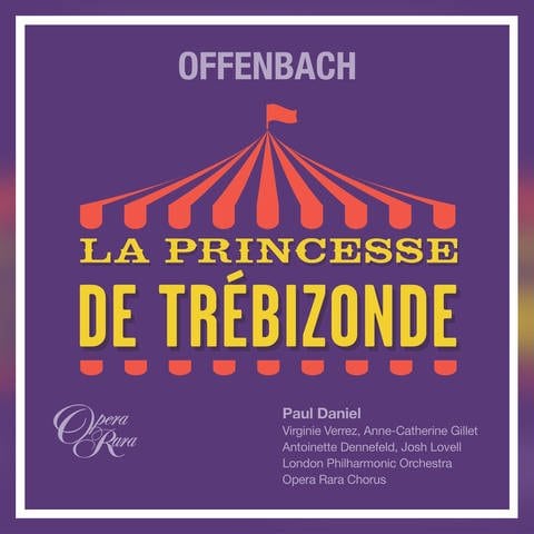 Album-Cover: „La Princesse de Trébizonde“ von Jacques Offenbach