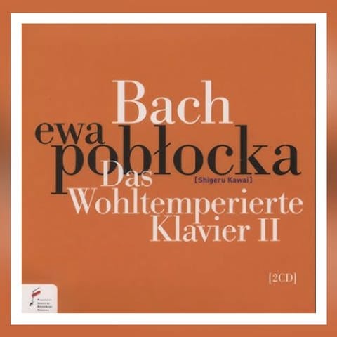 Ewa Poblockas wundersamer Bach