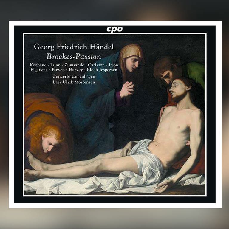 CD-Cover: Georg Friedrich Händel: Passion nach Brockes HWV 48 (Foto: Pressestelle, cpo)