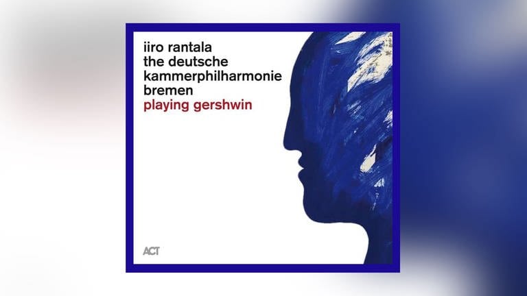 CD-Cover: Iiro Rantala - playing Gershwin (Foto: Pressestelle, ACT)