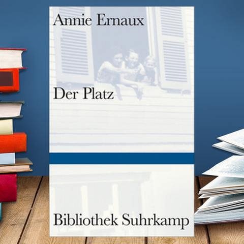 Buchcover: Annie Ernaux: Der Platz (Foto: www.suhrkamp.de -)