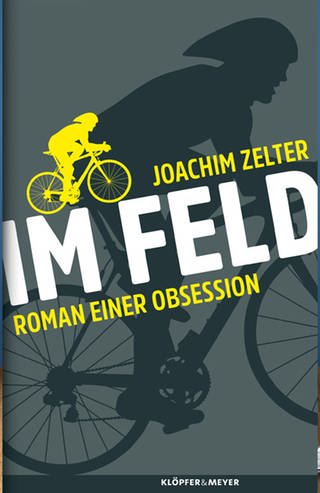 Buchcover: Joachim Zelter: Im Feld (Foto: Pressestelle, Verlag Klöpfer & Meyer -  Klöpfer & Meyer)