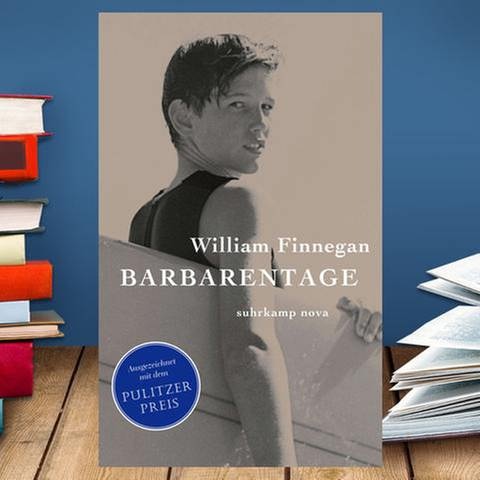 Buchcover: William Finnegan: Barbarentage (Foto: SWR, Suhrkamp Verlag - Suhrkamp Verlag)
