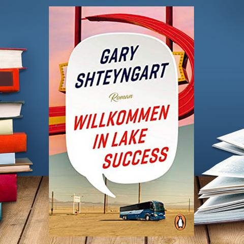 Buchcover:  Gary Shteyngart: Willkommen in Lake Success