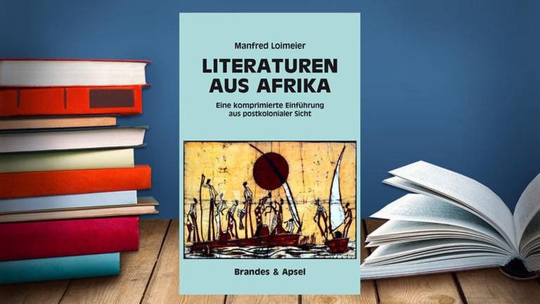 Buchcover: Manfred Loimeier: Literaturen aus Afrika (Foto: Pressestelle, www.brandes-apsel-verlag.de -)