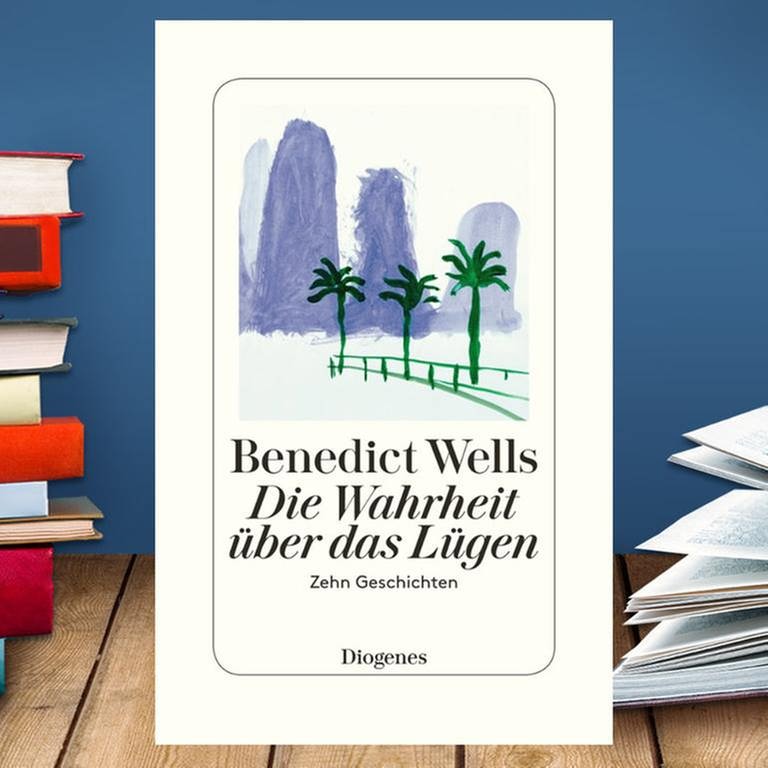 Buchcover:  Benedict Wells: Die Wahrheit über das Lügen (Foto: Pressestelle, www.diogenes.ch -)
