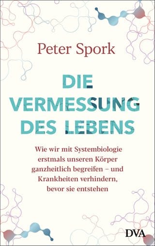 Buchcover: Die Vermessung des Lebens | Peter Spork (Foto: DVA Verlagsanstalt)